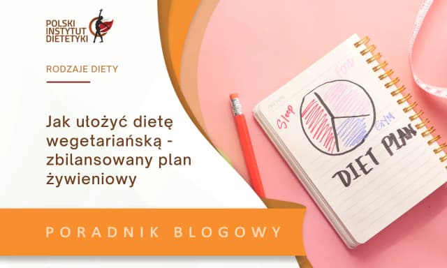 Jak ułożyć dietę wegetariańską, aby uniknąć niedoborów i cieszyć się zdrowiem Jak ułożyć dietę wegetariańską, aby uniknąć niedoborów i cieszyć się zdrowiem