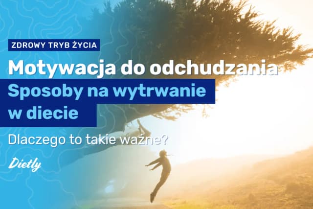 Jak się zmotywować do odchudzania i uniknąć frustracji w drodze do celu Jak się zmotywować do odchudzania i uniknąć frustracji w drodze do celu
